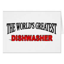 The World's Greatest Dishwasher Greeting Cards