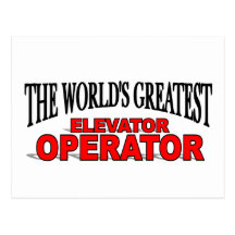 The World's Greatest Elevator Operator Post Card