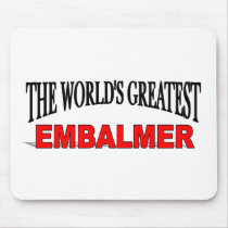 The World's Greatest Embalmer Mouse Pad