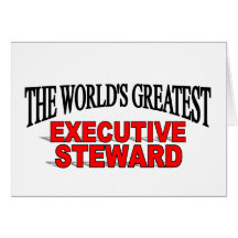 The Worlds Greatest Executive Steward Greeting Card