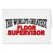 The World's Greatest Floor Supervisor Cards