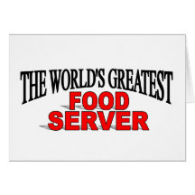 The World's Greatest Food Server Card