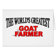 The World's Greatest Goat Farmer Greeting Cards