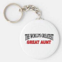 The World's Greatest Great Aunt Key Chain
