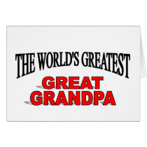 The World's Greatest Great Grandpa Greeting Cards