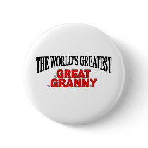 The World's Greatest Great Granny Pinback Button