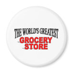 The World's Greatest Grocery Store magnets