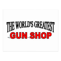 The World's Greatest Gun Shop Postcard