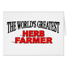 The World's Greatest Herb  Farmer Card