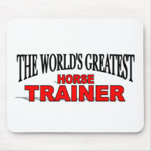 The World's Greatest Horse Trainer Mouse Pads