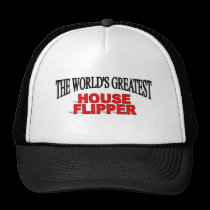 The World's Greatest House Flipper hats