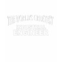 The World's Greatest Industrial Engineer t-shirts