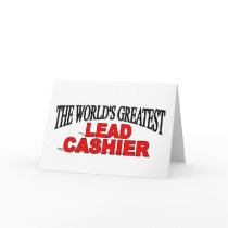 The World's Greatest Lead Cashier Greeting Cards