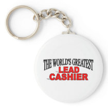 The World's Greatest Lead Cashier Key Chain