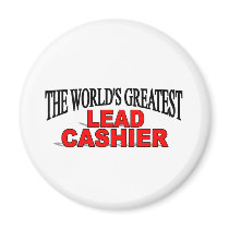 The World's Greatest Lead Cashier Magnet