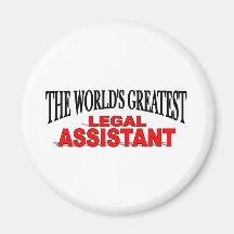 The World's Greatest Legal Assistant Fridge Magnets