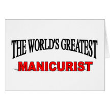 The World's Greatest Manicurist Card