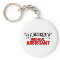 The World's Greatest Medical Assistant Keychain