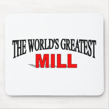 The World's Greatest Mill Mouse Pads