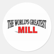 The World's Greatest Mill Stickers