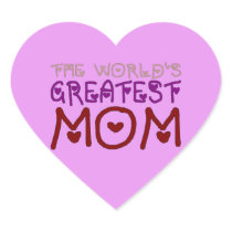 The World's Greatest Mom (Mother's Day & Birthday) Stickers