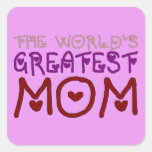 The World's Greatest Mom (Mother's Day & Birthday) Stickers