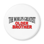 The World's Greatest Older Brother magnets