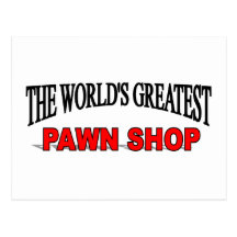 The World's Greatest Pawn Shop Post Cards