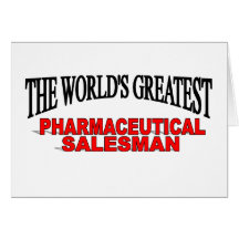 The World's Greatest Pharmaceutical Salesman Greeting Cards