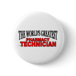 The World's Greatest Pharmacy Technician buttons