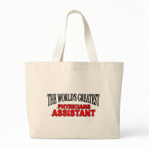 The World's Greatest Physicians Assistant Canvas Bag