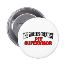 The World's Greatest Pit Supervisor Pins