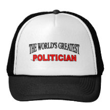The World's Greatest Politician Hat