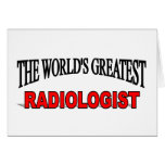 The World's Greatest Radiologist Greeting Card