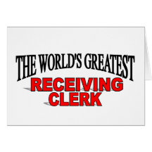 The World's Greatest Receiving Clerk Card