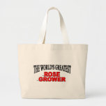 The World's Greatest Rose Grower Canvas Bags