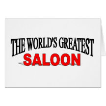 The World's Greatest Saloon Cards
