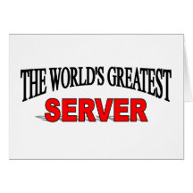 The World's Greatest Server Card