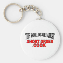 The World's Greatest Short Order Cook Keychains
