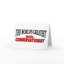The World's Greatest Soil Conservationist Greeting Card