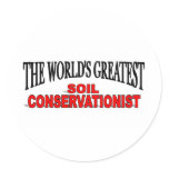 The World's Greatest Soil Conservationist Stickers