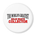 The World's Greatest Solid Waste Collector magnets