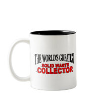 The World's Greatest Solid Waste Collector Mugs
