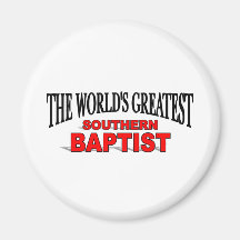 The World's Greatest Southern Baptist Refrigerator Magnets