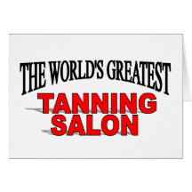 The World's Greatest Tanning Salon Cards