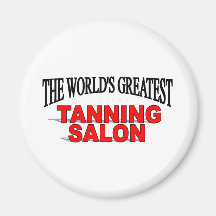 The World's Greatest Tanning Salon Fridge Magnets
