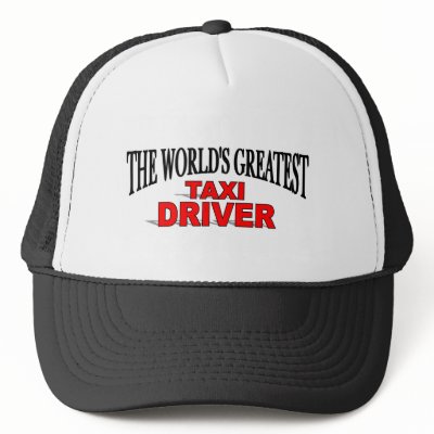 The World's Greatest Taxi Driver Hat by theworldsgreatest