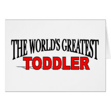 The World's Greatest Toddler Card
