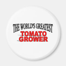 The World's Greatest Tomato Grower Fridge Magnet