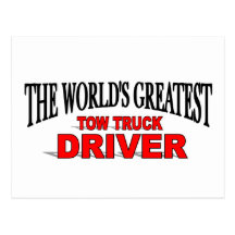 The World's Greatest Tow Truck Driver Post Cards